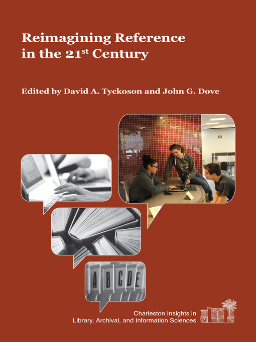 Title details for Reimagining Reference in the 21st Century by David A. Tyckoson - Wait list